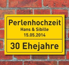 Perlenhochzeit, Hochzeit 30 Jahre, Ortsschild, Geschenk,...