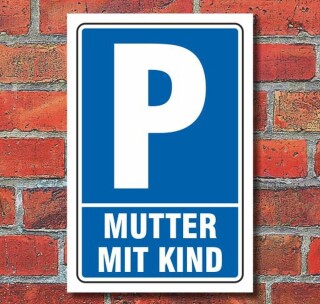 Schild Parken, Parkplatz, Mutter mit Kind, 3 mm Alu-Verbund 600 x 400 mm