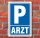 Schild Parken, Parkplatz, Arzt, 3 mm Alu-Verbund 300 x 200 mm