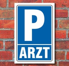 Schild Parken, Parkplatz, Arzt, 3 mm Alu-Verbund 450 x...