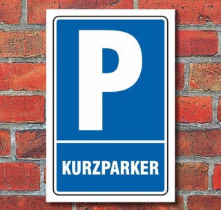Schild Parken, Parkplatz, Kurzparker, 3 mm Alu-Verbund 300 x 200 mm