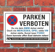 Schild Parkverbot, Halteverbot, lustig Marken, 3 mm...