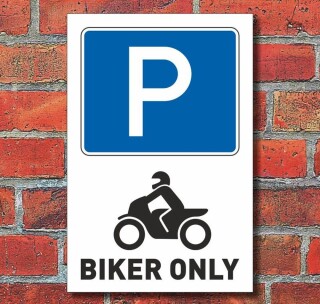 Schild Parkplatz, Biker only, 3 mm Alu-Verbund 300 x 200 mm