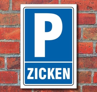Schild Parken, Parkplatz, Zicken, 3 mm Alu-Verbund 450 x 300 mm