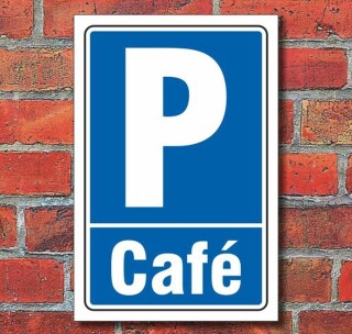Schild Parken, Parkplatz, Café, 3 mm Alu-Verbund 300 x 200 mm