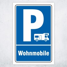 Schild Parken, Parkplatz, Wohnmobile, 3 mm Alu-Verbund