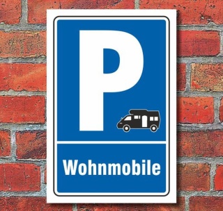Schild Parken, Parkplatz, Wohnmobile, 3 mm Alu-Verbund 300 x 200 mm