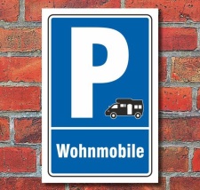 Schild Parken, Parkplatz, Wohnmobile, 3 mm Alu-Verbund...