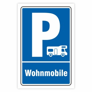 Schild Parken, Parkplatz, Wohnmobile, 3 mm Alu-Verbund 600 x 400 mm