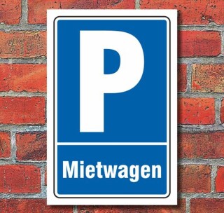 Schild Parken, Parkplatz, Mietwagen 3 mm Alu-Verbund 450 x 300 mm