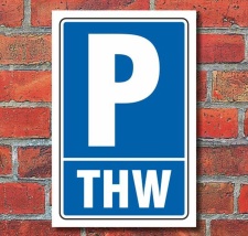 Schild Parken, Parkplatz, THW, 3 mm Alu-Verbund