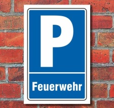 Schild Parken, Parkplatz, Feuerwehr, 3 mm Alu-Verbund
