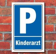 Schild Parken, Parkplatz, Kinderarzt, 3 mm Alu-Verbund